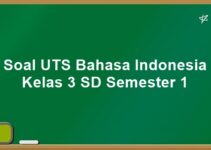 Soal UTS Bahasa Indonesia Kelas 3 SD Semester 1