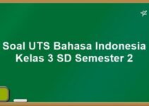 Soal UTS Bahasa Indonesia Kelas 3 SD Semester 2