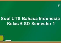 Soal UTS Bahasa Indonesia Kelas 6 SD Semester 1