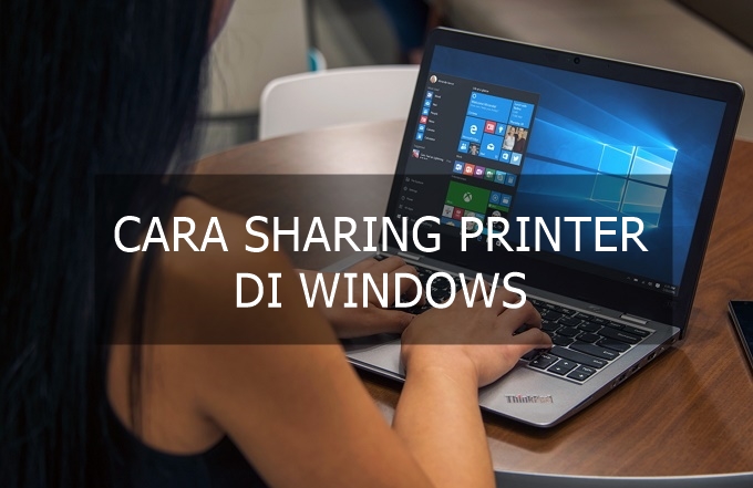 cara sharing printer di windows 7 8 10