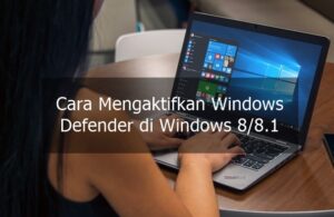 cara mengaktifkan windows defender di windows 8 8.1