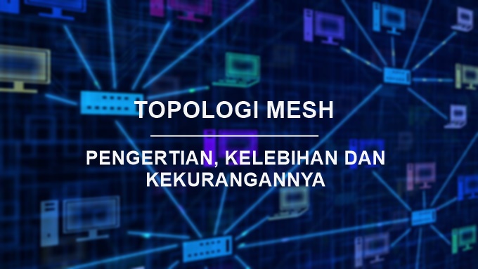 Pengertian Topologi Mesh