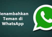 3 Cara Menambahkan Teman di WhatsApp dengan Nomor Telepon, Mudah!