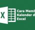 Begini Cara Membuat Kalender di Excel dengan Sangat Mudah, Sudah Tahu Belum?