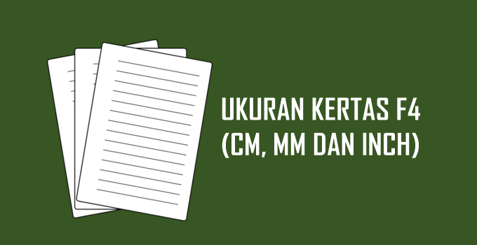 ukuran kertas f4 dalam cm mm inch