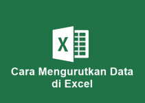 2 Cara Mengurutkan Data di Microsoft Excel dengan Mudah, Begini Caranya!