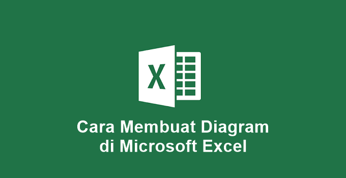 Cara Membuat Diagram di Excel