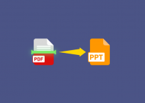 3 Cara Mengubah PDF ke PPT dengan Sangat Mudah, Terbukti Berhasil!