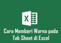 Begini Cara Memberi Warna pada Tab Sheet di Excel dengan Mudah