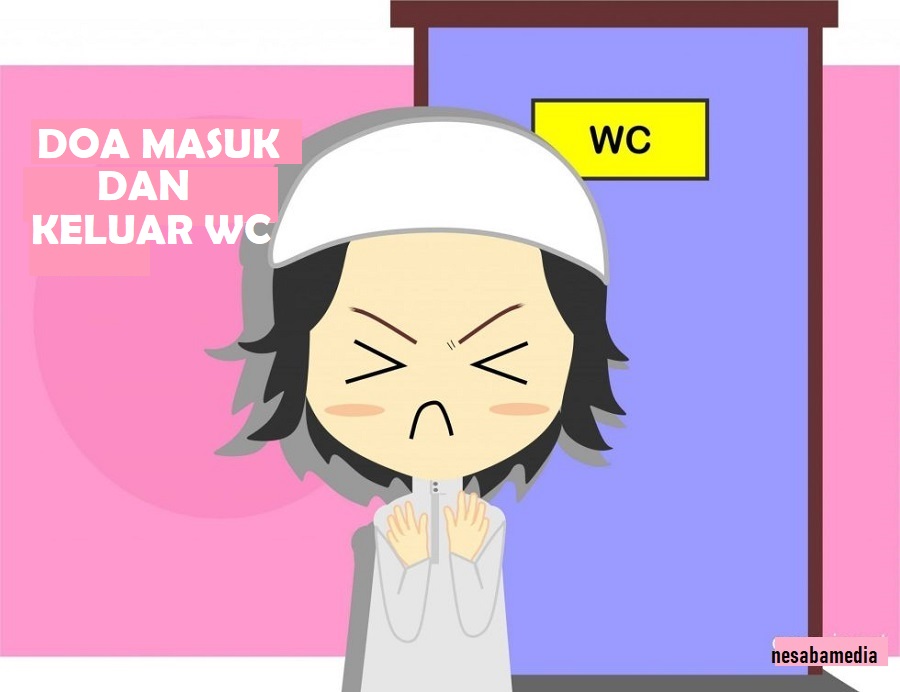 Doa Masuk WC dan Keluar WC