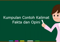 50+ Contoh Kalimat Fakta dan Opini dalam Bahasa Indonesia
