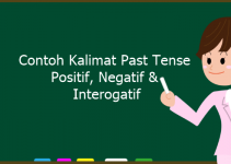 25 Contoh Kalimat Past Tense Positif, Negatif & Interogatif