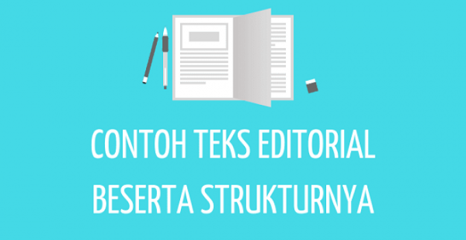Contoh Teks Editorial dan Strukturnya