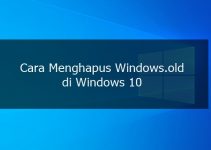 Dijamin Berhasil! Begini Cara Menghapus Windows Old di Windows 10