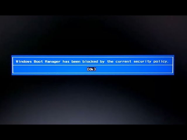 Cara Mengatasi Windows Boot Manager Has Been Blocked By The Current Security Policy