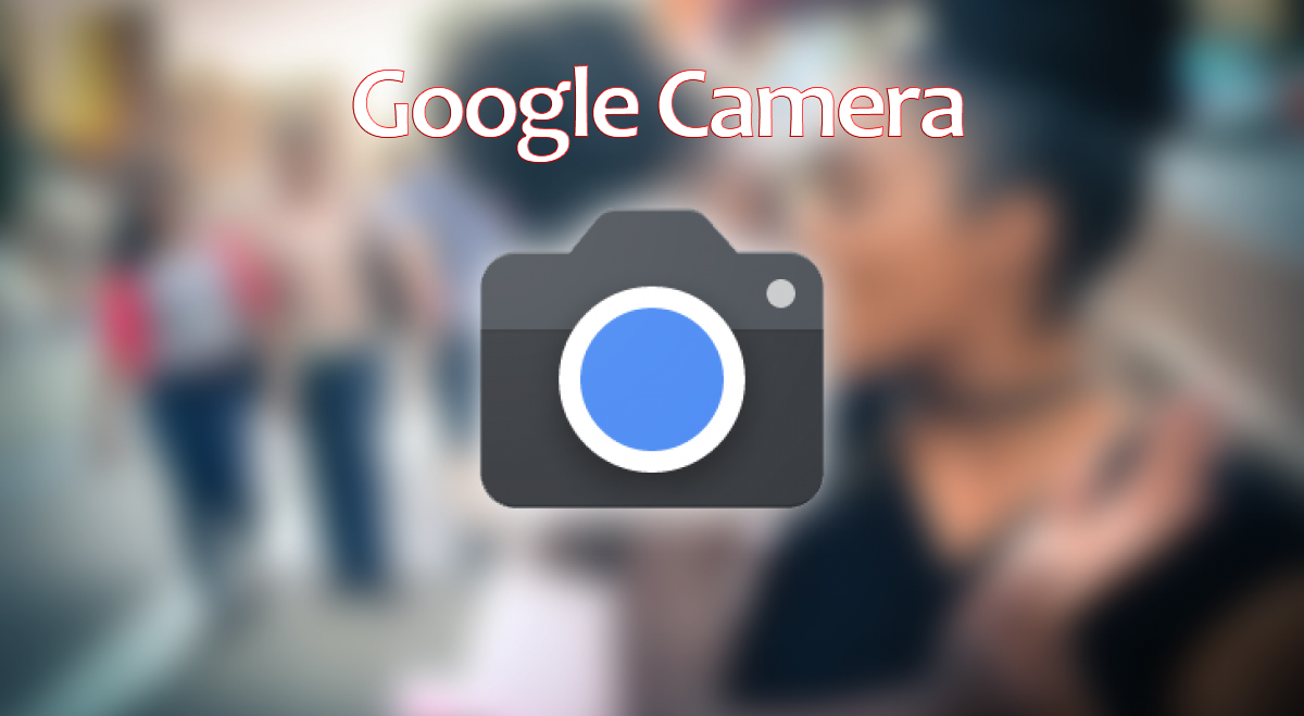 Aplikasi Google Camera