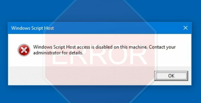 4 Cara Mengatasi Windows Script Host Access is Disabled on This Machine