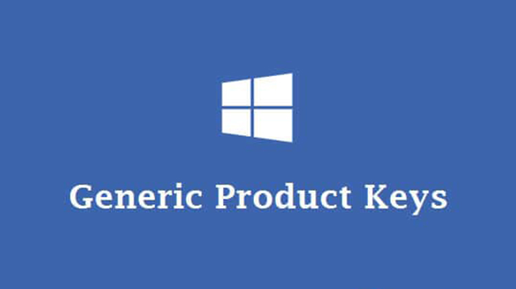 Windows 10 Generic Product Keys