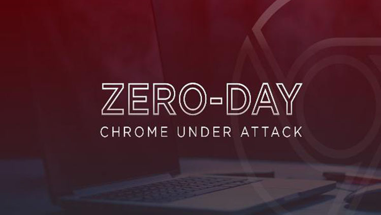 Google Chrome Zero Day Windows 10