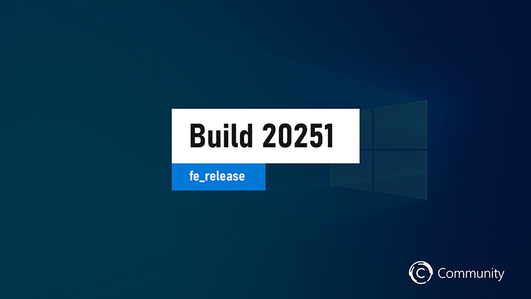 Windows 10 Insider 20251 Fe Release