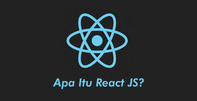 Apa itu React JS