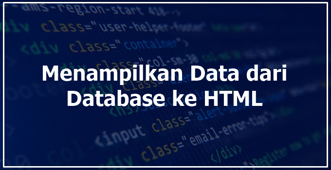 menampilkan data dari database ke html