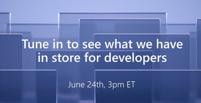 Microsoft Tambahkan Event Khusus Pengembang di Tanggal 24 Juni Nanti