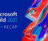 Pembaruan dan Pengumuman Utama Yang Diungkap di Microsoft Build 2021