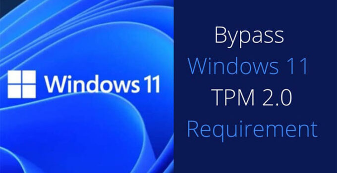Cara Bypass TPM 2.0 Sebagai Syarat Memasang Windows 11