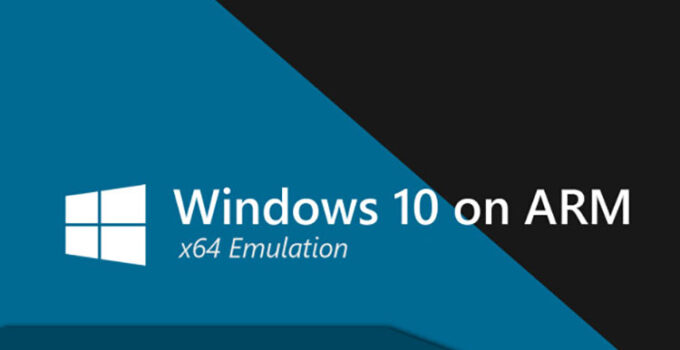 Windows 10 Arm Tidak Lagi Bisa Gunakan Emulasi x64