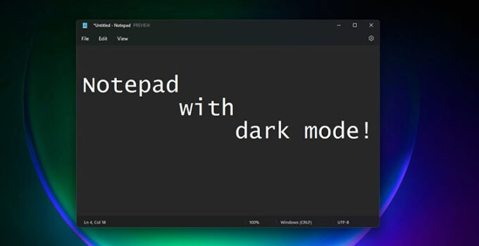 Microsoft Desain Ulang Notepad Untuk Windows 11