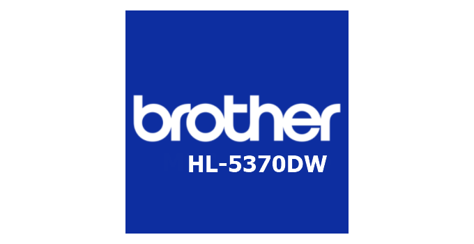 Download Driver Brother HL-5370DW/HL-5370DWT