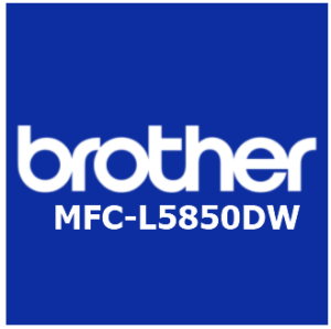 Download Driver Brother MFC-L5850DW Terbaru