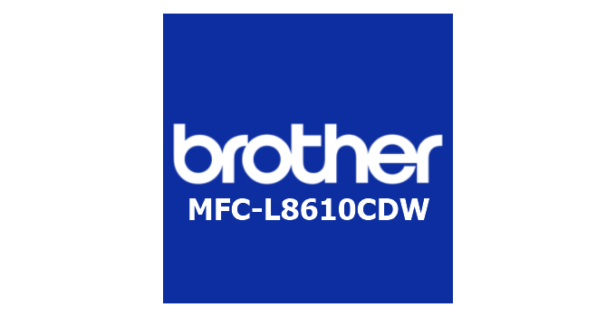 Download Driver Brother MFC-L8610CDW Terbaru