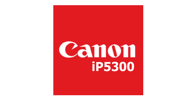 Download Driver Canon iP5300 Terbaru