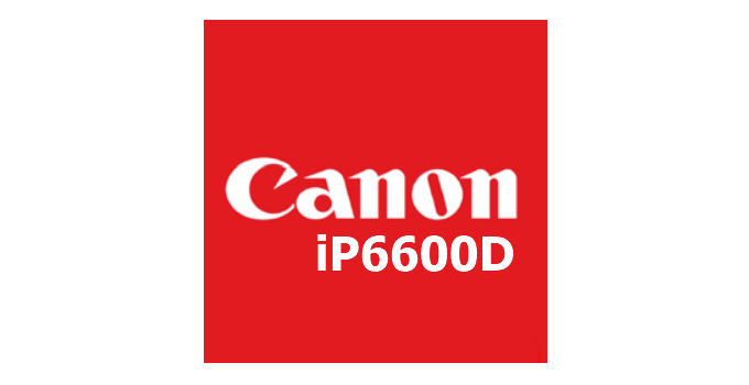 Download Driver Canon iP6600D Gratis (Terbaru 2023)