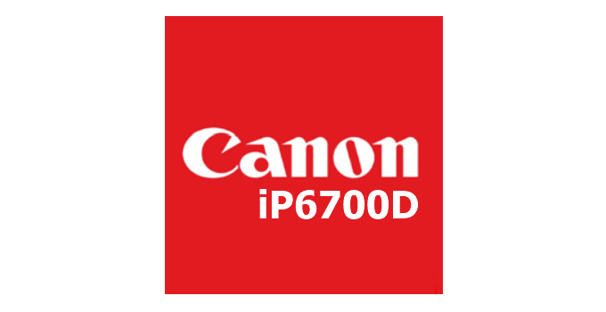 Download Driver Canon iP6700D Terbaru