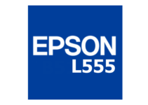 Download Driver Epson L555 Gratis (Terbaru 2022)