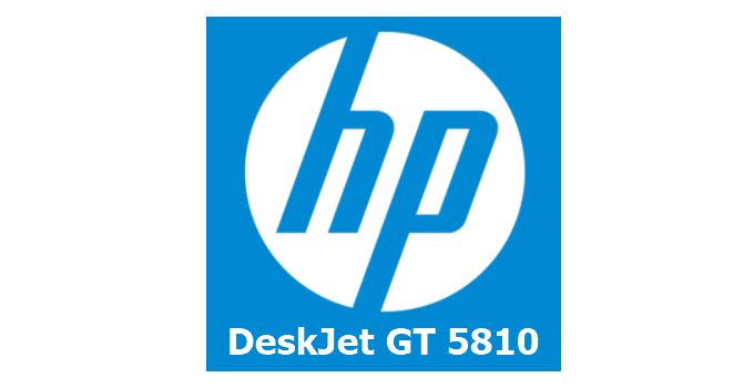 Download Driver HP Deskjet GT 5810 Terbaru