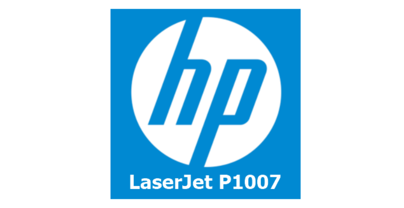 Download Driver HP LaserJet P1007 Gratis (Terbaru 2023)