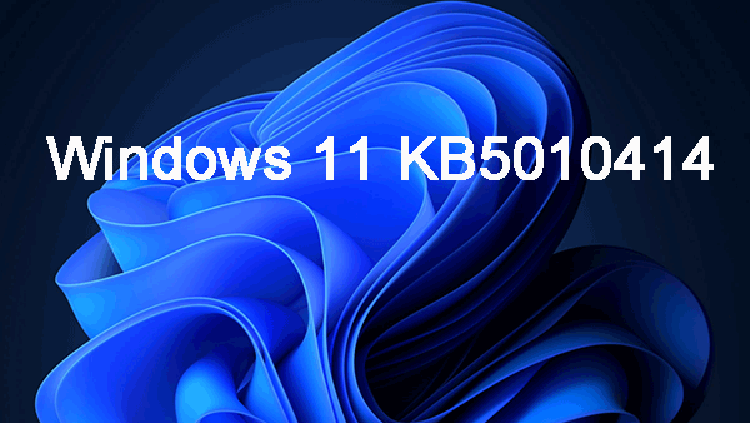 Pembaruan Windows 11 KB5010414 Dilaporkan Bermasalah