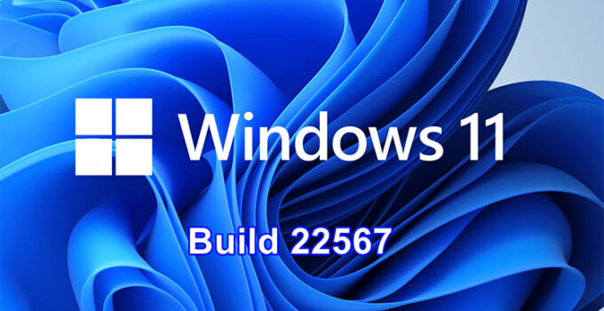 Microsoft Rilis Windows 11 Build 22567