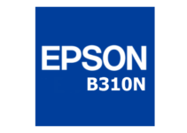 Download Driver Epson B310N Gratis (Terbaru 2022)