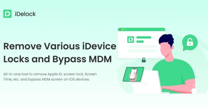 Membuka Berbagai Masalah Lock Screen dan Bypass MDM dengan WooTechy iDelock