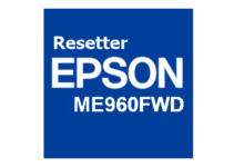 Download Resetter Epson ME960FWD Gratis (Terbaru 2023)