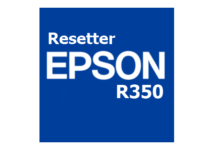 Download Resetter Epson R350 Gratis (Terbaru 2022)