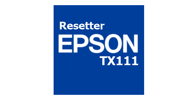  Download Resetter Epson TX111 Terbaru