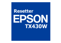 Download Resetter Epson TX430W Gratis (Terbaru 2022)