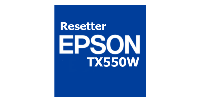 Download Resetter Epson TX550W Gratis (Terbaru 2022)