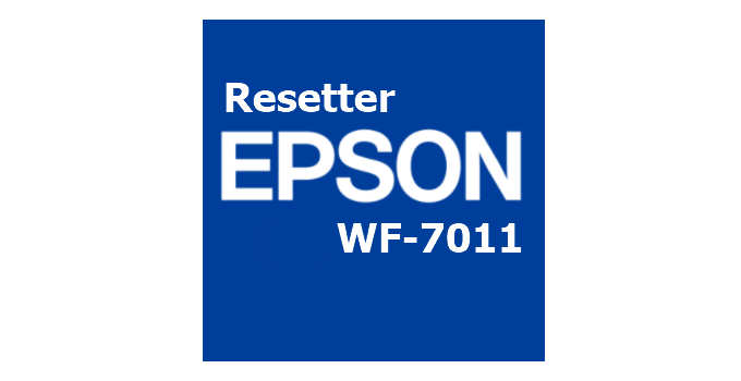 Download Resetter Epson WF-7011 Terbaru